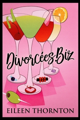 Divorcees . biz by Eileen Thornton