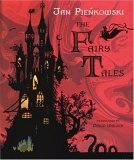 The Fairy Tales by Jan Pieńkowski, Jacob Grimm, Charles Perrault, David Walser, Wilhelm Grimm