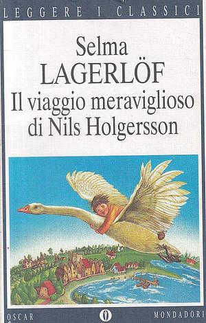 Il viaggio meraviglioso di Nils Holgersson by Selma Lagerlöf