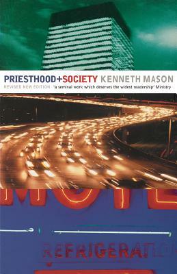 Priesthood and Society by Kenneth Mason