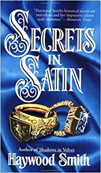 Secrets In Satin by Haywood Smith