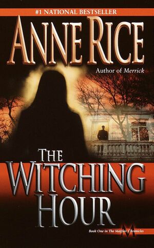 The Witching Hour by Anne Rice