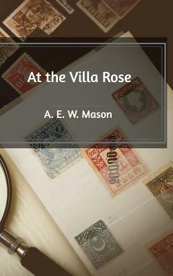 At the Villa Rose by A.E.W. Mason