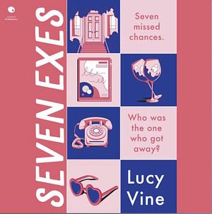 Seven Exes by Lucy Vine