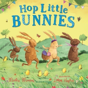 Hop Little Bunnies by Martha Mumford