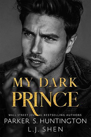 My Dark Prince by L.J. Shen, Parker S. Huntington