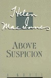 Above Suspicion by Helen MacInnes