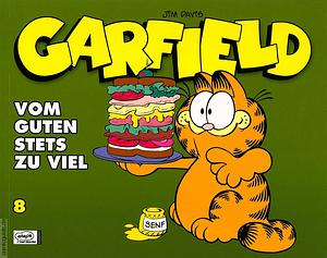 Garfield: Vom Guten stets zu viel by Jim Davis