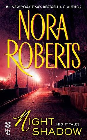 Night Shadow by Nora Roberts
