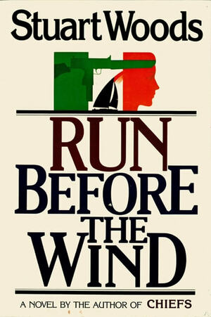 Run Before the Wind by Stuart Woods