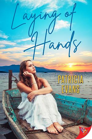 Laying of Hands by Patricia Evans