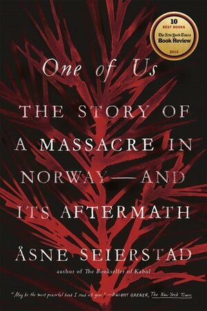 One of Us: The Story of a Massacre in Norway -- and Its Aftermath by Sarah Death, Åsne Seierstad