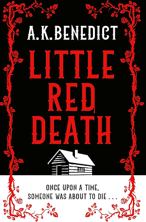 Little Red Death by A. K. Benedict