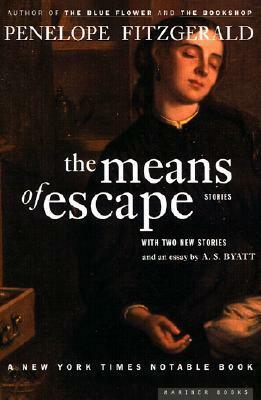 The Means of Escape by Penelope Fitzgerald, A.S. Byatt
