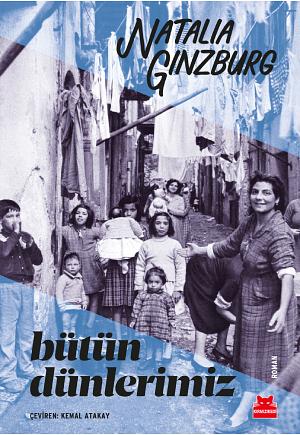 Bütün Dünlerimiz by Natalia Ginzburg