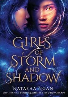 Girls of Storm and Shadow by Natasha Ngan