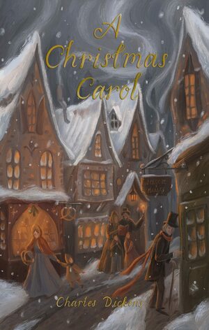 A Christmas Carol by Charles Dickens