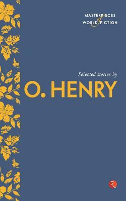 Selected Stories by O. Henry by O. Henry