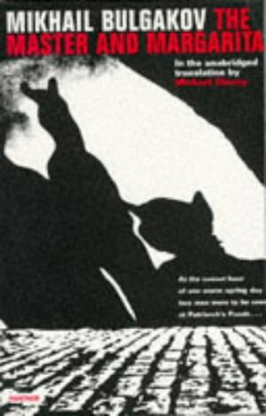 The Master and Margarita by Mikhail Bulgakov