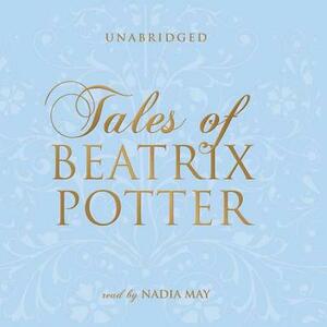 Tales of Beatrix Potter by Beatrix Potter