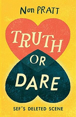Truth or Dare: Sef's Deleted Scene: YALC special by Non Pratt