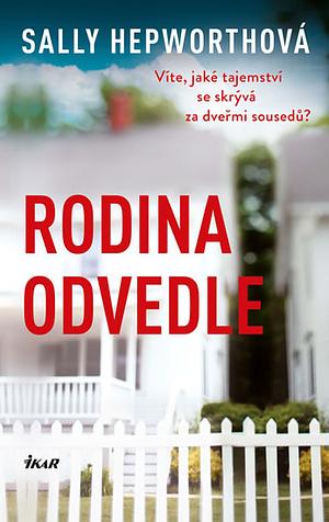 Rodina odvedle by Sally Hepworth