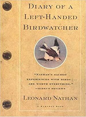 Diary of a Left-Handed Bird Watcher by Leonard Nathan
