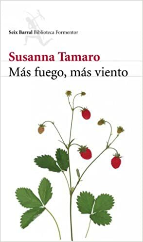 Mas Fuego, Mas Viento by Susanna Tamaro