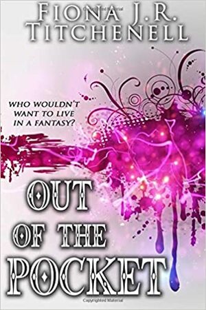 Out of the Pocket by Fiona J.R. Titchenell
