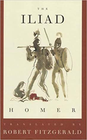 The Iliad by Homer, Robert David Fitzgerald