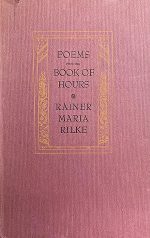 Poems from the Book of Hours by Rainer Maria Rilke