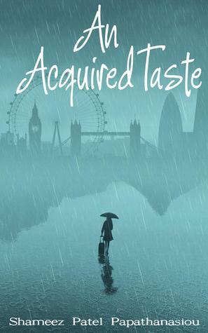 An Acquired Taste by Shameez Patel Papathanasiou