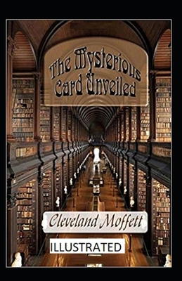 The Mysterious Card Unveiled Illustrated by Cleveland Moffett