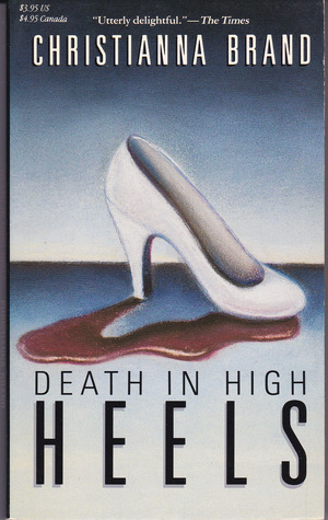 Death in High Heels by Christianna Brand