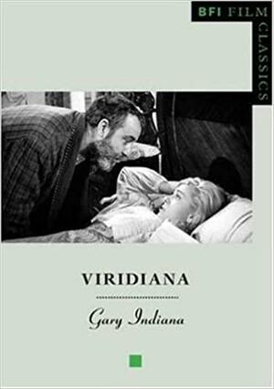 Viridiana by Gary Indiana