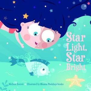 Star Light, Star Bright by Melissa Everett