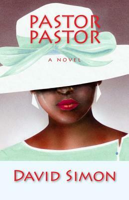 Pastor Pastor by David Simon