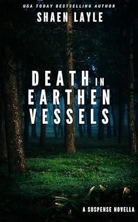 Death in Earthen Vessels by Shaen Layle