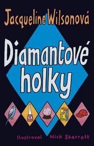 Diamantové holky by Jacqueline Wilson