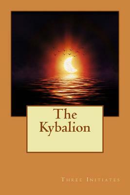 The Kybalion by Three Initiates