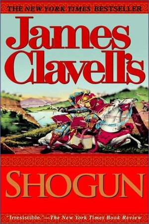 Shogun    Part 1 Of 3 by James Clavell