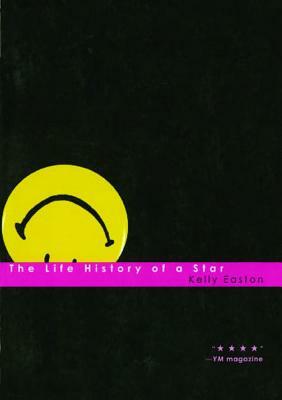Life History of a Star by Kelly Easton
