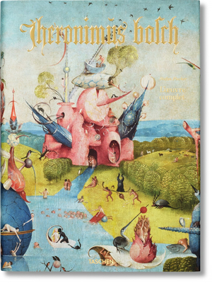 Hieronymus Bosch. l'Oeuvre Complet by Stefan Fischer