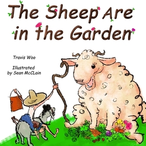 The Sheep Are in the Garden by Travis Woo