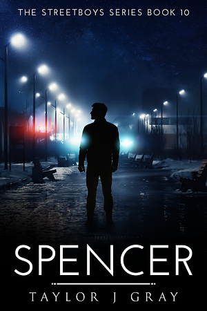 Spencer by Taylor J. Gray
