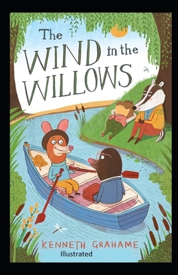 The Wind in the Willows Illustrated by Kenneth Grahame