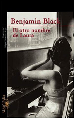 El otro Nombre de Laura by Benjamin Black