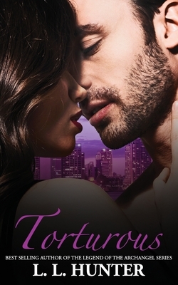 Torturous: Hayley by L.L. Hunter