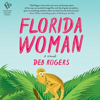 Florida Woman by Deb Rogers