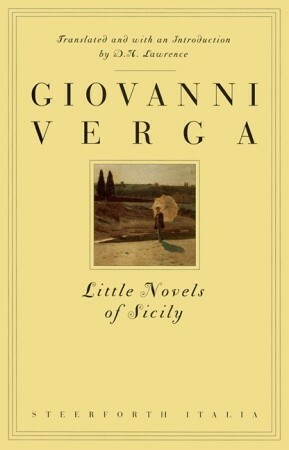 Little Novels of Sicily by Giovanni Verga, D.H. Lawrence